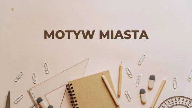 Motyw miasta w literaturze: jak napisać skuteczną rozprawkę Motyw miasta w literaturze: jak napisać skuteczną rozprawkę