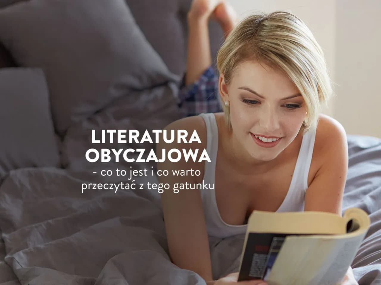 Co to literatura obyczajowa i dlaczego warto ją poznać? Co to literatura obyczajowa i dlaczego warto ją poznać?